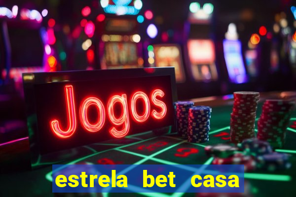 estrela bet casa de aposta